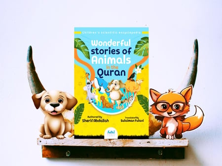 Wonderful Stories of Animals in the Quran – قصص الحيوان في القرآن