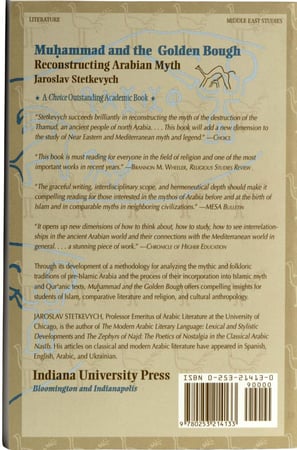 Muhammad and the Golden Bough - Reconstructing Arabian Myth - Jaroslav Stetkevych