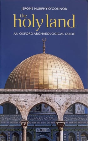 The Holy Land - An Oxford Archaeological Guide - Jerome Murphy-O'Connor