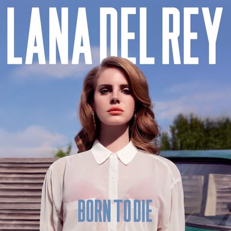 Lana Del Rey - Born to Die