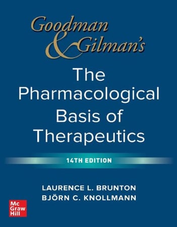Goodman and Gilman's The Pharmacological Basis of Therapeutics,-McGraw Hill _ Medical (2022