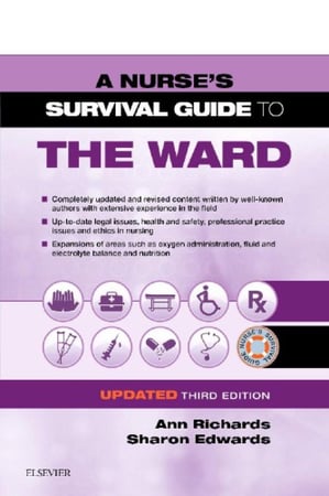 A Nurse’s Survival Guide to the Ward