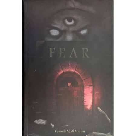 FEAR خوف بالانجليزي للكاتب اسامة المسلم
