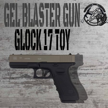 جلوك 17 حديد رملي من الاعلى واسود جل بلاستر | GLOCK 17 GEL BLASTER MULTIPLE COLOR
