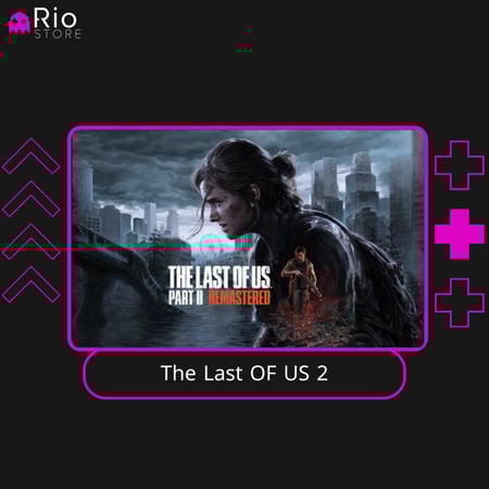 The Last OF US 2- ذا لاست اوف اس 2