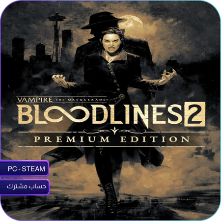 فامباير: ذا ماسكريد – بلودلاينز 2: النسخة المميزة – Vampire: The Masquerade - Bloodlines 2 Premium Edition (PC | Steam)
