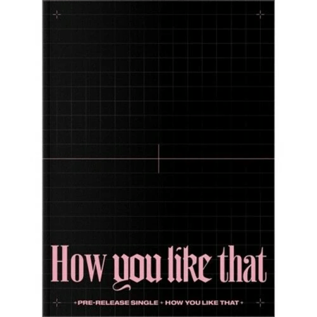 BLACKPINK - [How You Like That] Single Album Special Edition