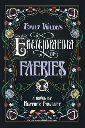 Emily Wilde's Encyclopaedia of Fairies
