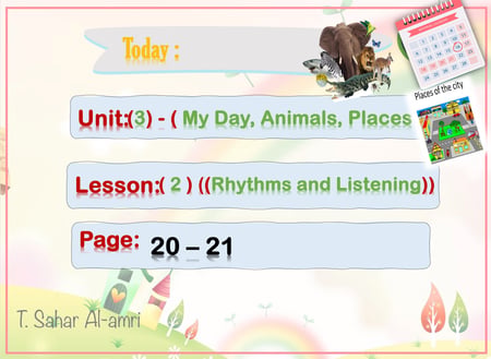We Can2 U3 L2 My Day, Animals, Places