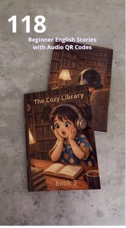 The Cozy Library – Book 3 & Book 4 118 Beginner English Stories with Audio QR Codes