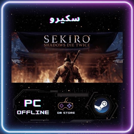 لعبة سكيرو - Sekiro: Shadows Die Twice ستيم PC