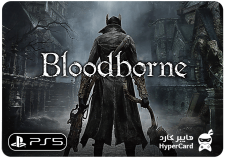 بلود بورن - سوني 5