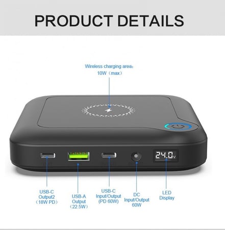 1.دعم أجهزة DC12V 16.5V 20V 24V ؛ كمبيوتر محمول DC ، إخراج من النوع c PD 60W لأجهزة الكمبيوتر المحمولة من النوع c / أجهزة من النوع c. الهاتف المحمول ، الجهاز اللوحي ، الكاميرا ، جهاز نقاط البيع ، جهاز التوجيه wifi إلخ. 2-استخدام خلايا فئة AA ؛ القيام به ف