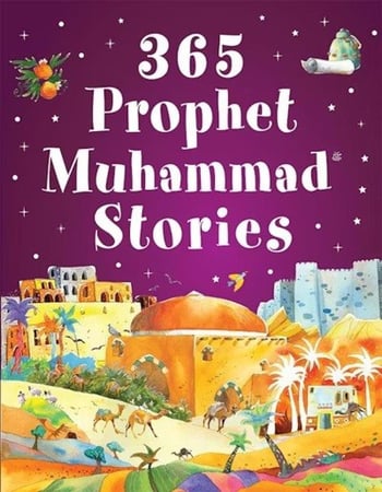 Cover of 365 Prophet Muhammad Stories, an illustrated English Islamic