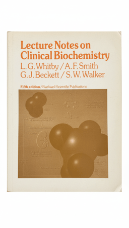 ملاحظات محاضرة في الكيمياء الحيوية السريرية (Lecture Notes on Clinical Biochemistry). الطبعة الخامسة 1993م