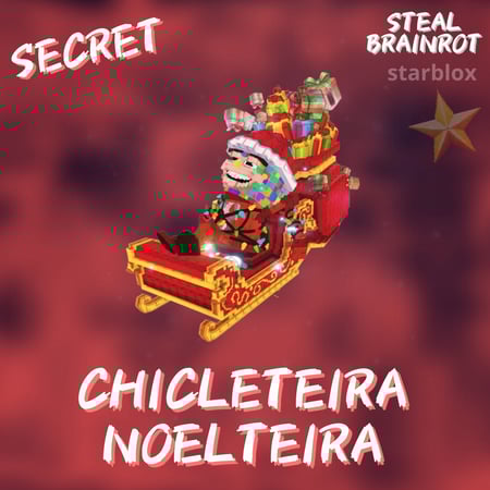 شيكليتيرا نويلتيرا ماب السرقة | Chicleteira Noelteira Steal a Brainrot