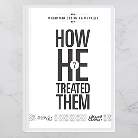 How He Treated Them