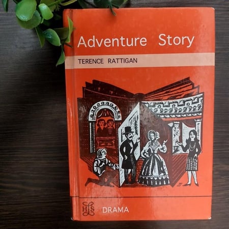 Adventure story - Terence rattigan(E2)