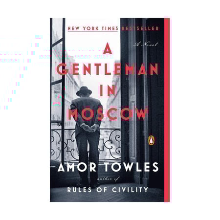 A GENTLEMAN IN MOSCOW