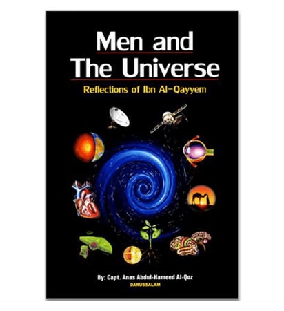 Men and The Universe (Reflection of Ibn Al Qayyem