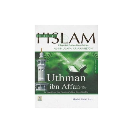 كتاب تاريخ الإسلام – عصر الخلفاء الراشدين – عثمان بن عفان
