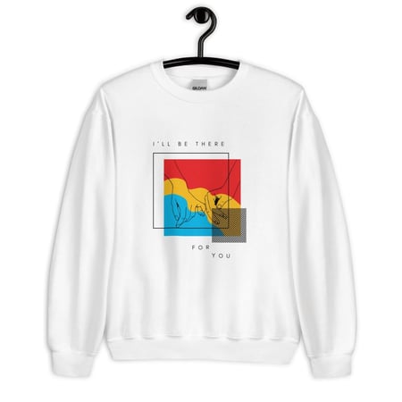سويت شيرت فريندز I'll be there for you
