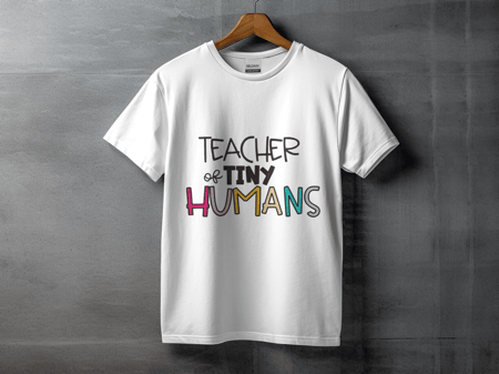 Teacher of Tiny Humans