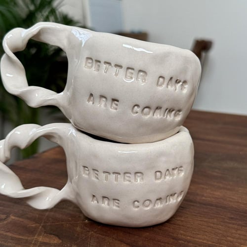 better days are coming