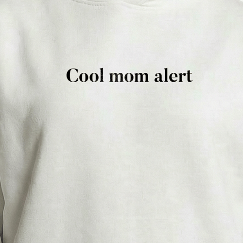 هودي Cool mom alert
