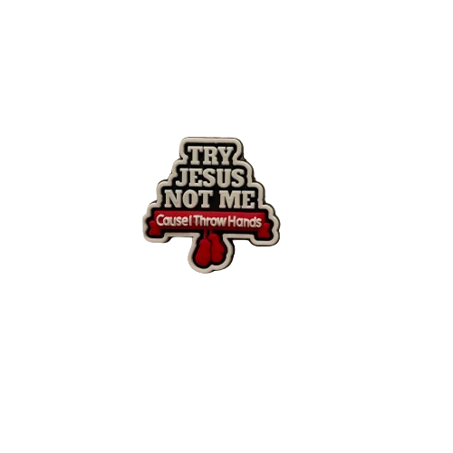 TRY JESUS NOT ME