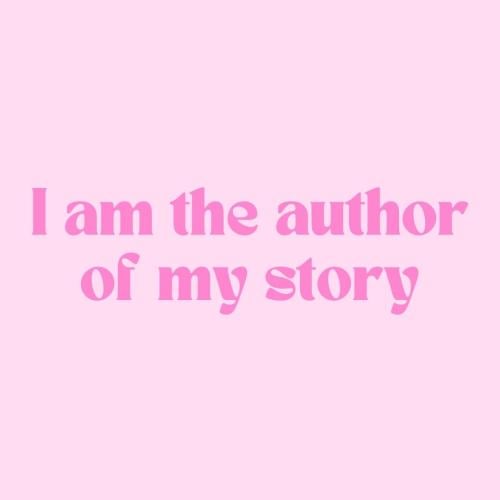 1- I am the author of my story
