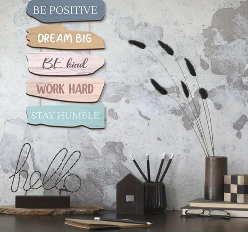 كن ايجابي / احلم احلام كبيرة / كن لطيف / اجتهد في...