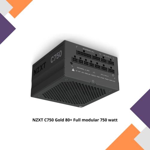 NZXT C750 Gold 80+ Full modular 750 watt