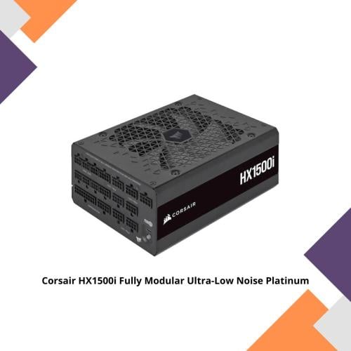 Corsair HX1500i Fully Modular Ultra-Low Noise Plat...