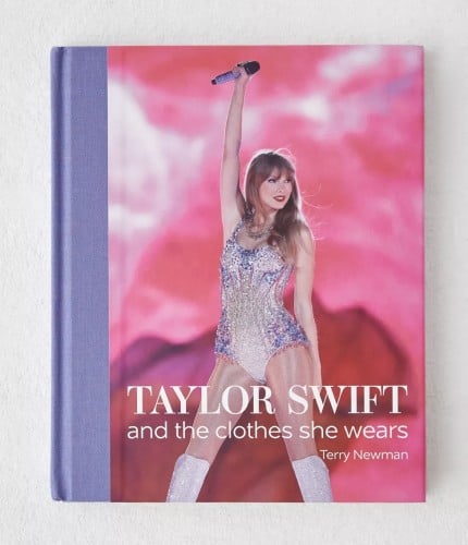 Taylor Swift: And The Clothes She Wears By Terry N...