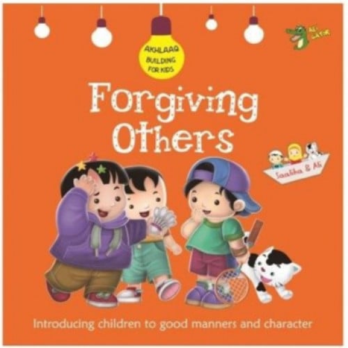 Forgiving Others (Akhlaaq Building Series)