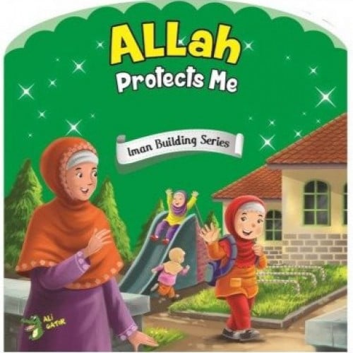 Allah Protects Me ( Iman Building Series)
