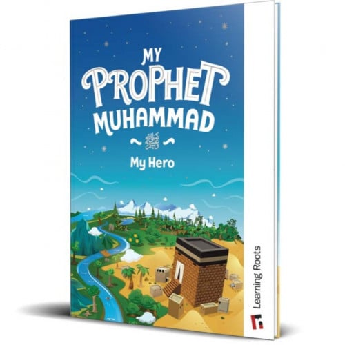 My Prophet Muhammad My Hero