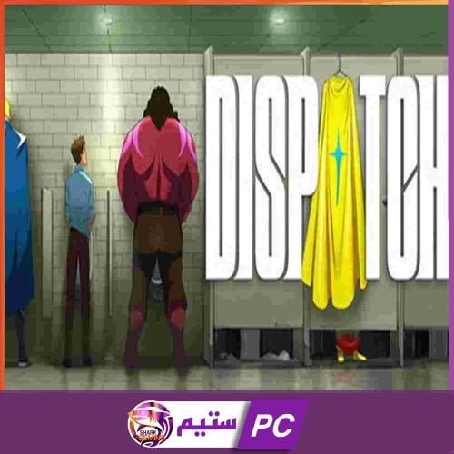 لعبة Dispatch - Digital Deluxe Edition