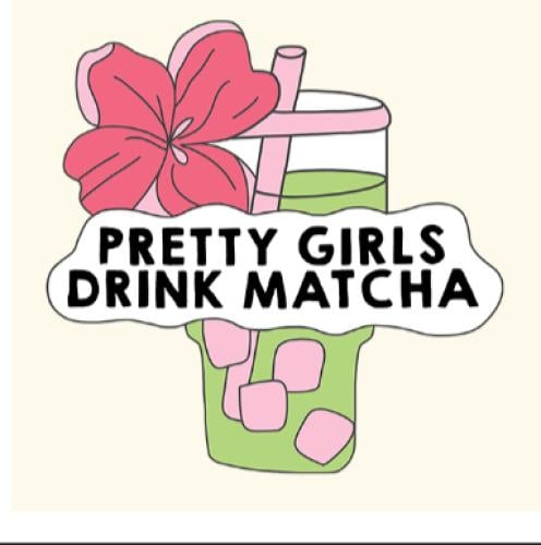 ستيكر معدني pretty girl drink matcha