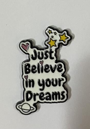 ستيكر معدني just believe in your dreams