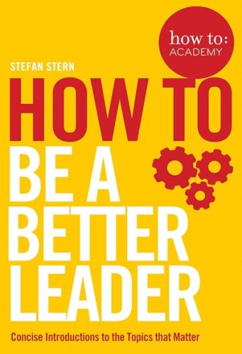 How To Be A Better Leader
