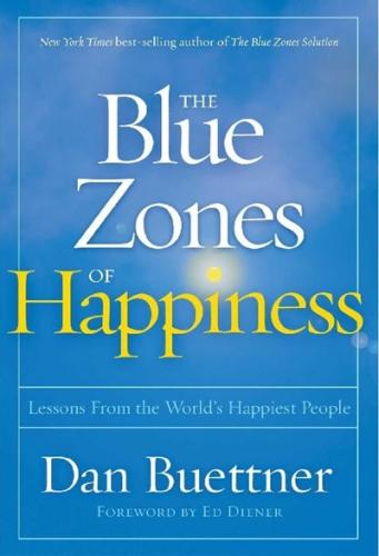 The Blue Zones of Happiness