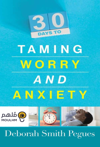 30 Days to Taming Worry and Anxiety