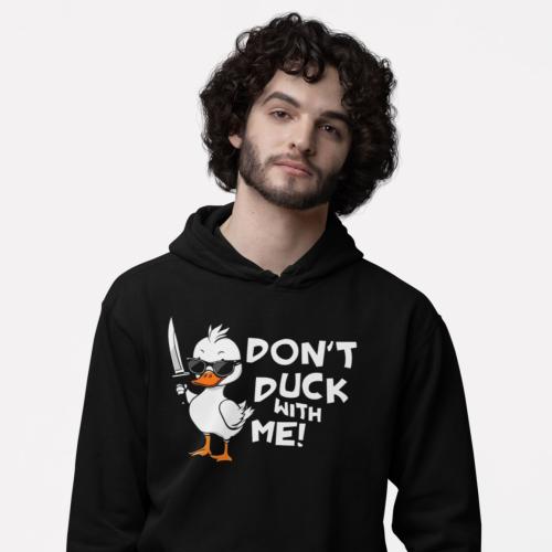 بلوفر Hoodie Don't Duck With Me