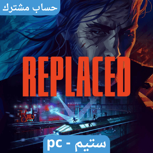 لعبة Replaced ستيم pc