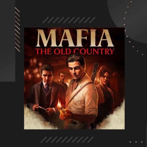 Mafia: the old Country