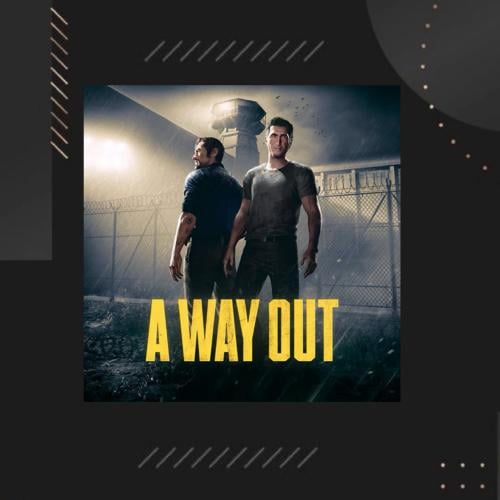 A WAY OUT