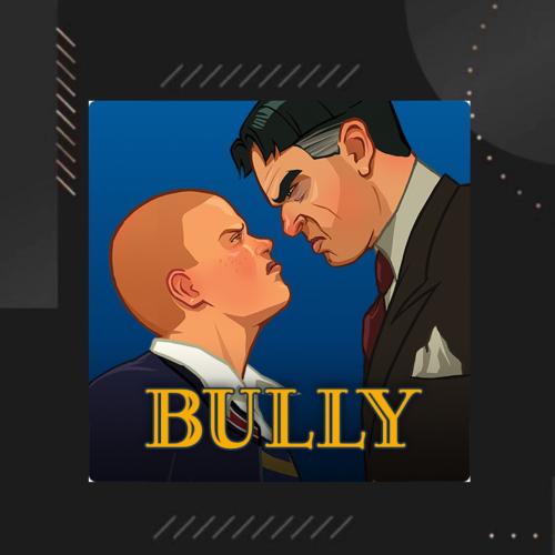 BULLY