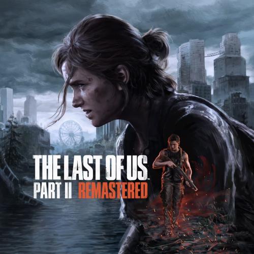 The last ofUs part 2 Remastered